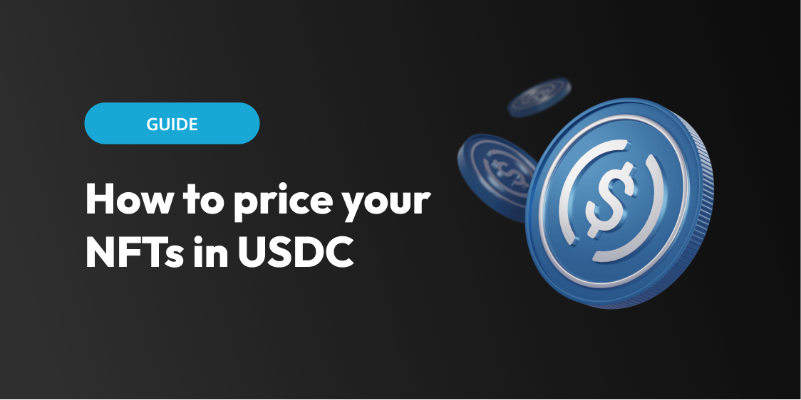 How to price your NFTs in USDC