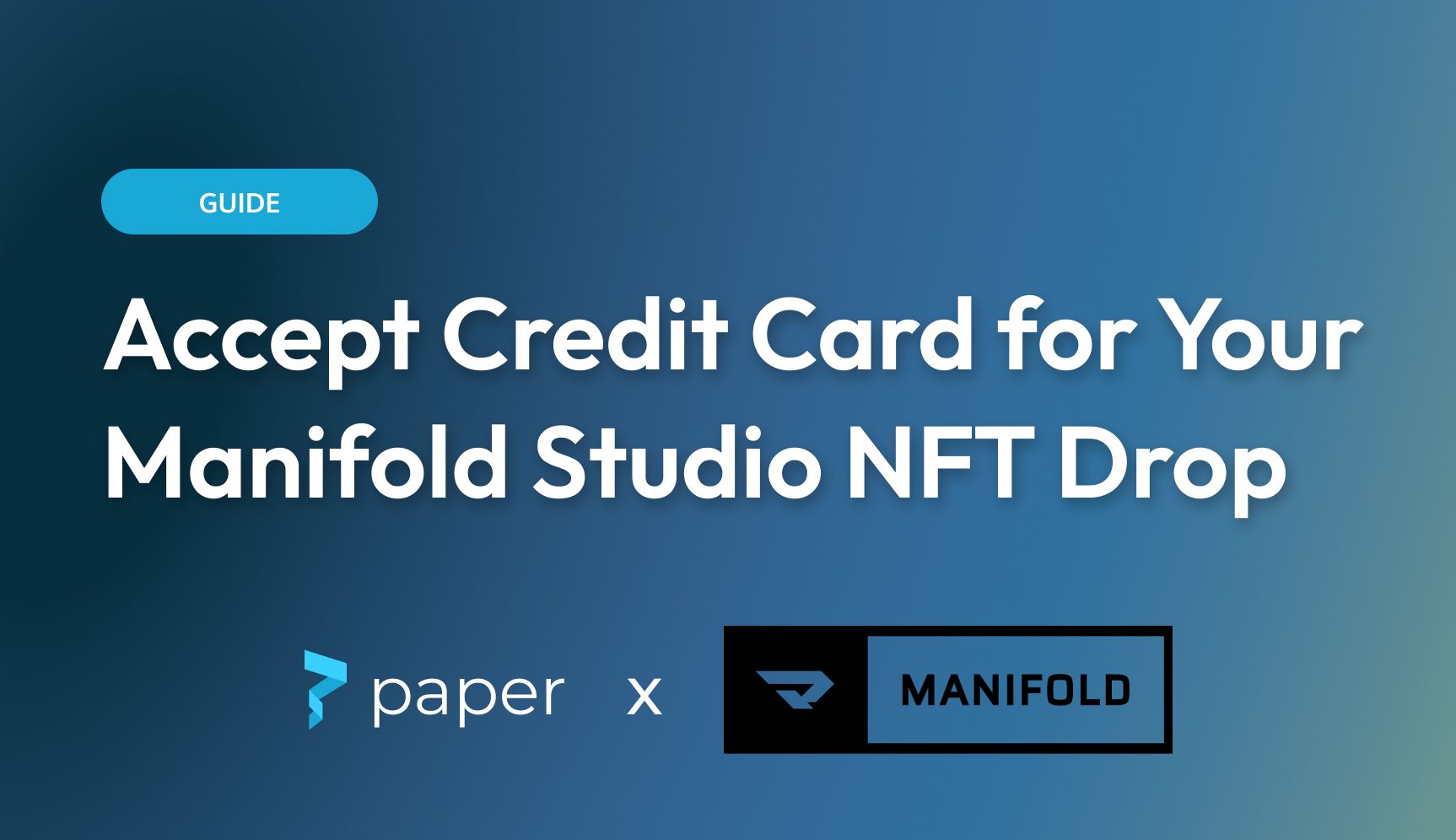 Use Paper and Manifold Studio to accept credit card for your NFT drop.