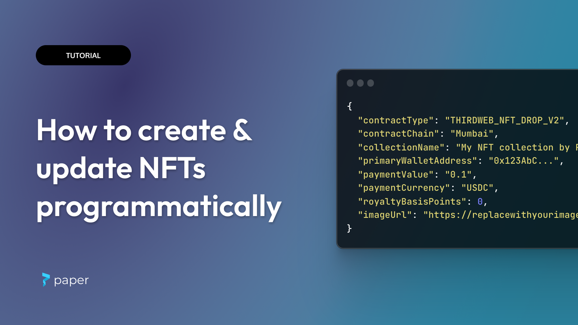 How to Create and Update NFTs Programmatically Using the Paper API